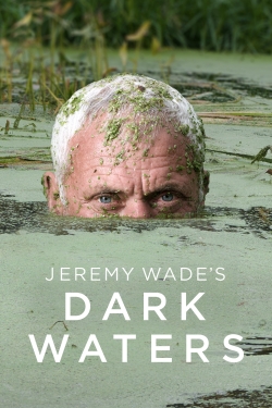 Jeremy Wade's Dark Waters-hd