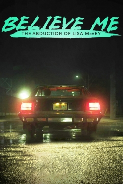Believe Me: The Abduction of Lisa McVey-hd