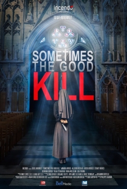 Sometimes the Good Kill-hd