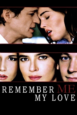 Remember Me, My Love-hd