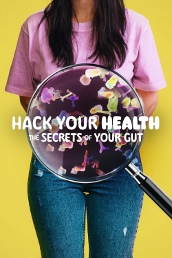 Hack Your Health: The Secrets of Your Gut-hd