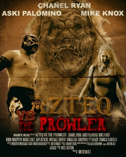 Azteq vs The Prowler-hd
