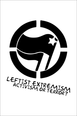 Leftist Extremism: Activism or Terror?-hd