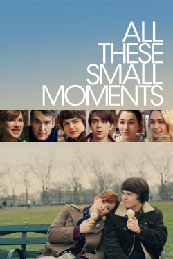 All These Small Moments-hd