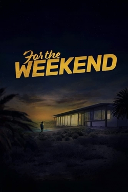 For the Weekend-hd