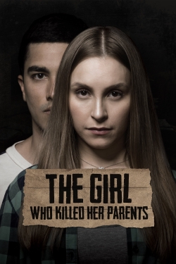 The Girl Who Killed Her Parents-hd