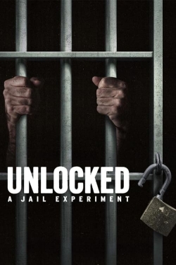 Unlocked: A Jail Experiment-hd