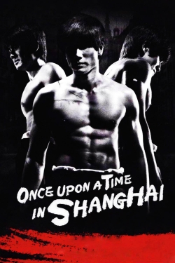 Once Upon a Time in Shanghai-hd