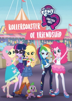 My Little Pony: Equestria Girls - Rollercoaster of Friendship-hd