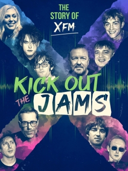 Kick Out the Jams: The Story of XFM-hd