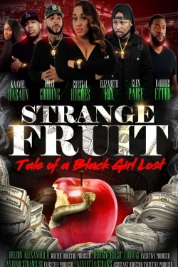Strange Fruit: Tale Of A Black Girl Lost-hd