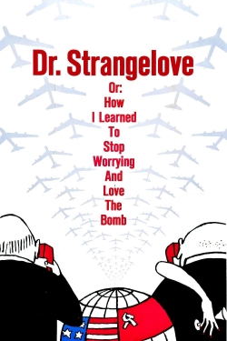 Dr. Strangelove or: How I Learned to Stop Worrying and Love the Bomb-hd