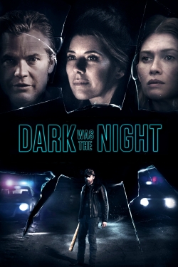 Dark Was the Night-hd
