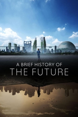 A Brief History of the Future-hd