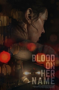 Blood on Her Name-hd