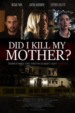 Did I Kill My Mother?-hd