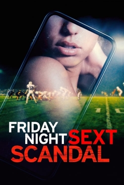 Friday Night Sext Scandal-hd