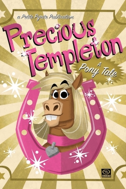 Precious Templeton: A Pony Tale-hd