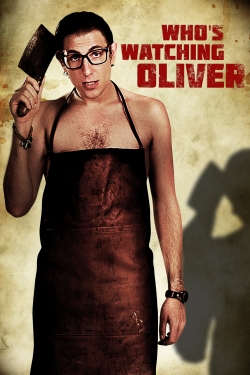 Who's Watching Oliver-hd