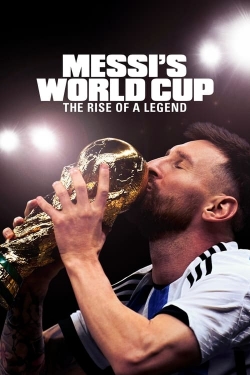 Messi's World Cup: The Rise of a Legend-hd