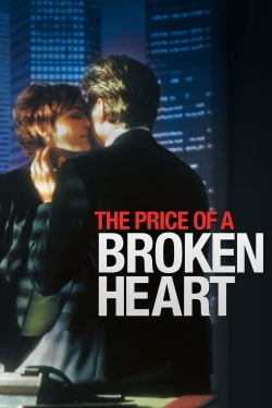 The Price of a Broken Heart-hd