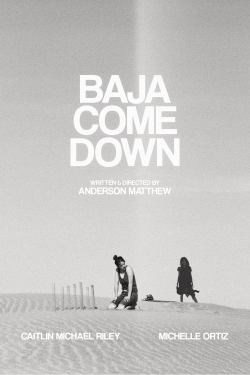 Baja Come Down-hd
