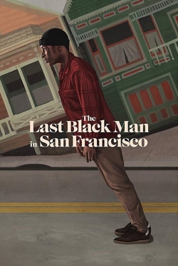 The Last Black Man in San Francisco-hd