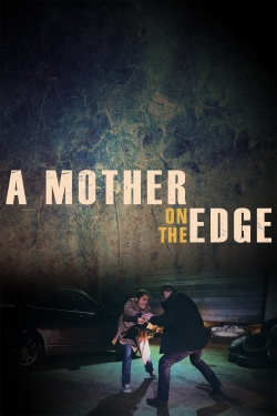 A Mother on the Edge-hd
