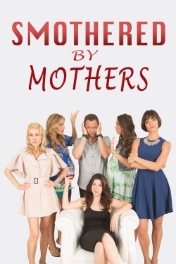 Smothered by Mothers-hd