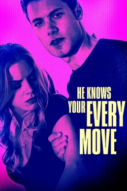 He Knows Your Every Move-hd