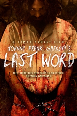 Johnny Frank Garrett's Last Word-hd