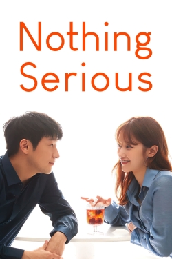 Nothing Serious-hd