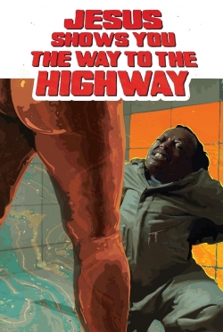 Jesus Shows You the Way to the Highway-hd