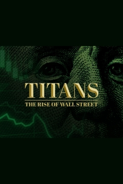 Titans: The Rise of Wall Street-hd
