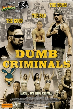 Dumb Criminals: The Movie-hd