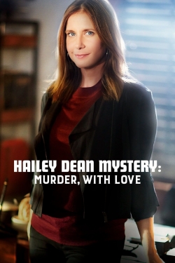 Hailey Dean Mystery: Murder, With Love-hd