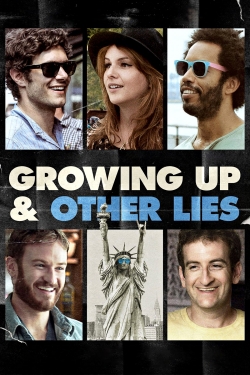 Growing Up and Other Lies-hd