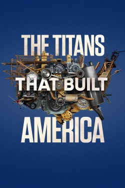 The Titans That Built America-hd