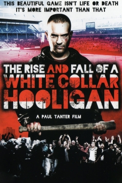 The Rise & Fall of a White Collar Hooligan-hd