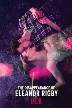The Disappearance of Eleanor Rigby: Her-hd