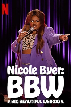Nicole Byer: BBW (Big Beautiful Weirdo)-hd