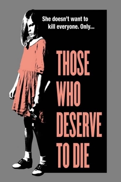 Those Who Deserve To Die-hd
