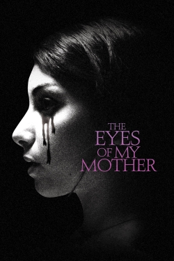 The Eyes of My Mother-hd