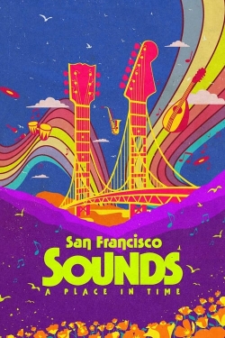 San Francisco Sounds: A Place in Time-hd