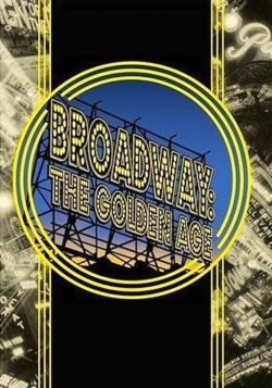 Broadway: The Golden Age, by the Legends Who Were There-hd
