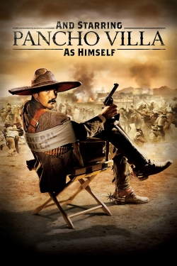 And Starring Pancho Villa as Himself-hd