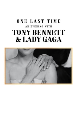 One Last Time: An Evening with Tony Bennett and Lady Gaga-hd