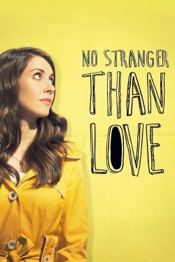 No Stranger Than Love-hd