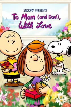 Snoopy Presents: To Mom (and Dad), With Love-hd