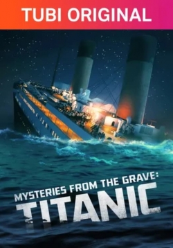 Mysteries From The Grave: Titanic-hd